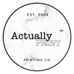 Actually Print  🖨️